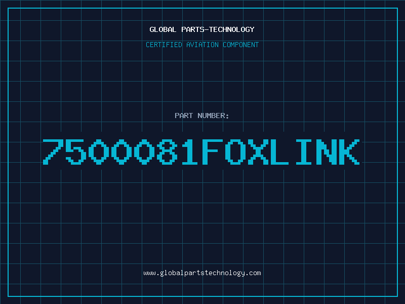 Aviation Part 7500081FOXLINK