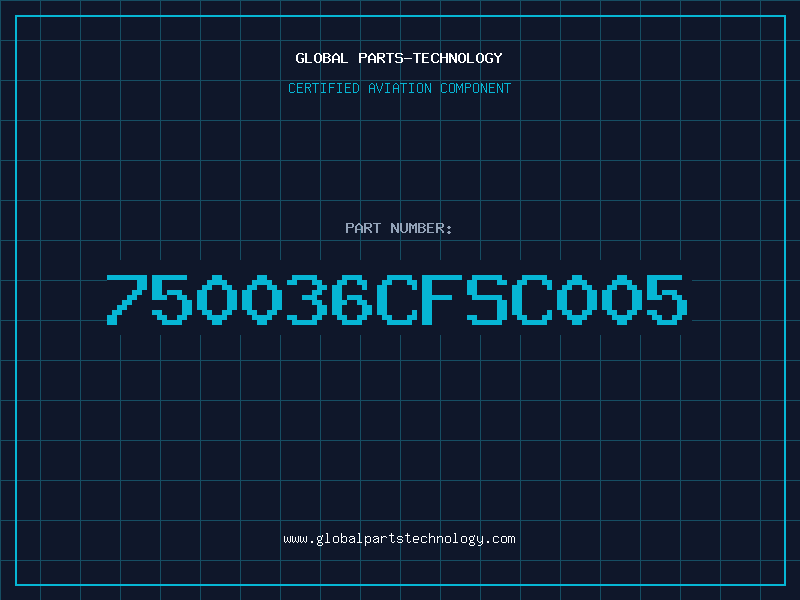 Aviation Part 750036CFSC005
