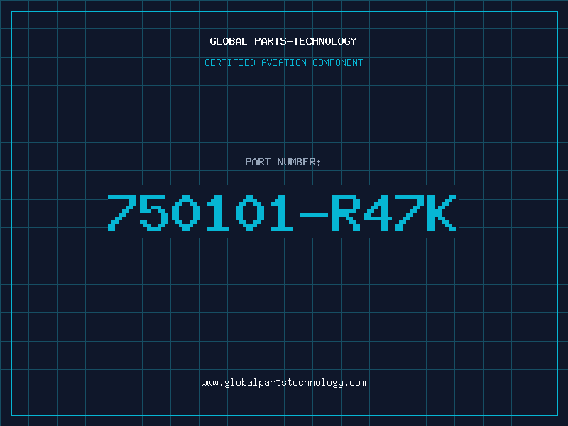 Aviation Part 750101-R47K