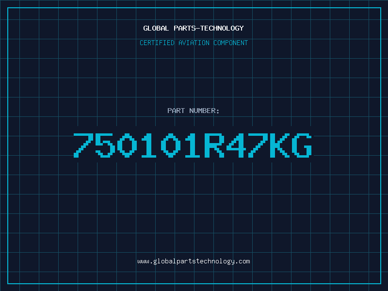Aviation Part 750101R47KG