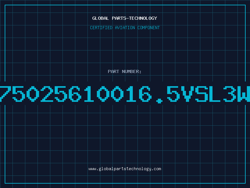 Aviation Part 75025610016.5VSL3W