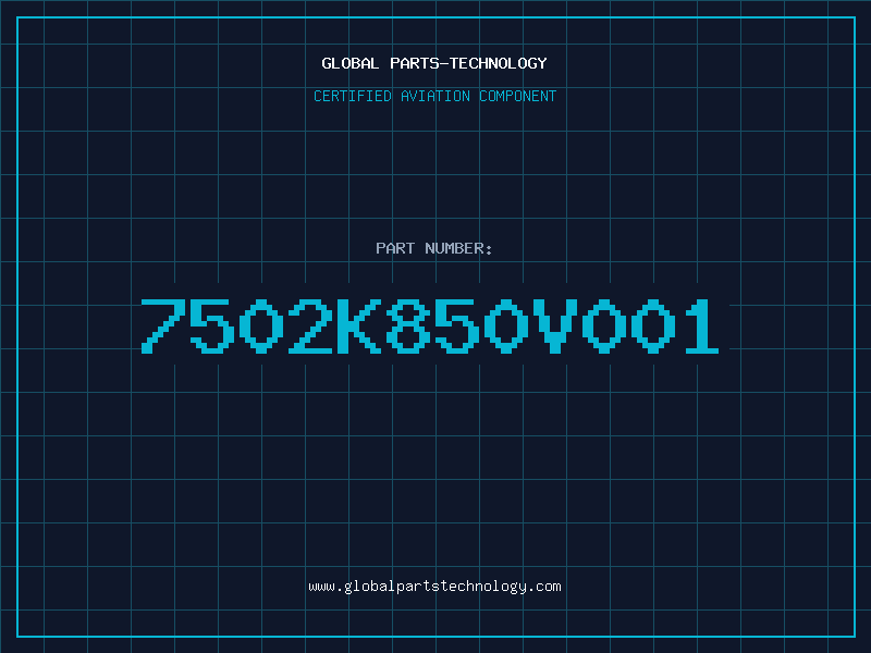 Aviation Part 7502K850V001
