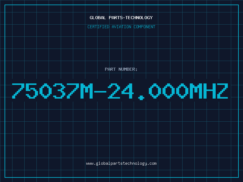 Aviation Part 75037M-24.000MHZ
