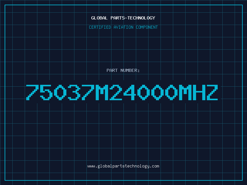 Aviation Part 75037M24000MHZ