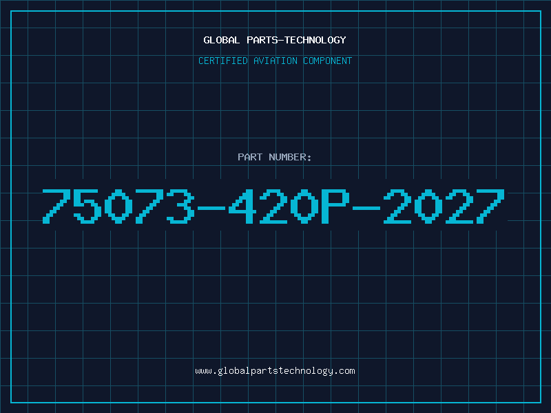 Aviation Part 75073-420P-2027