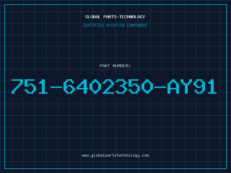 Aviation Part 751-6402350-AY91
