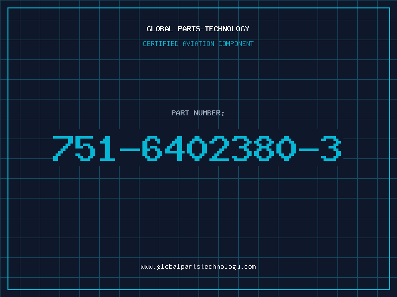 Aviation Part 751-6402380-3