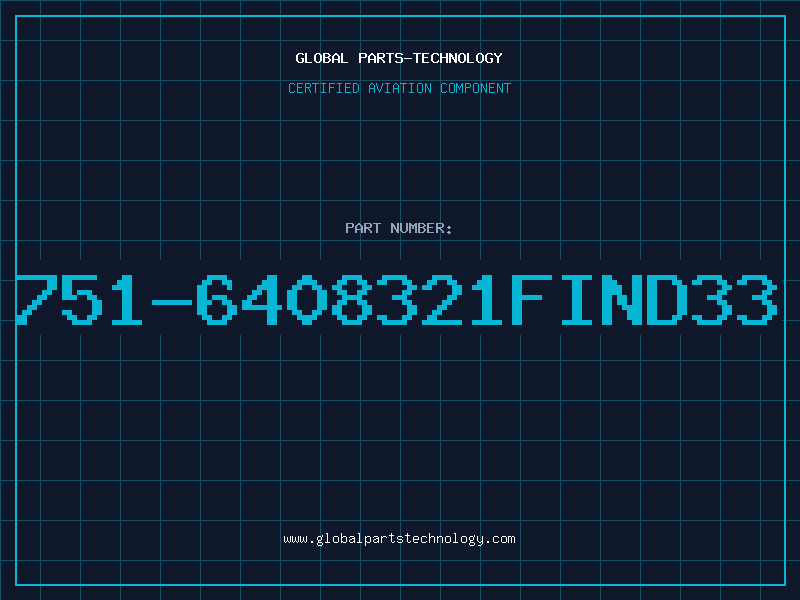 Aviation Part 751-6408321FIND33