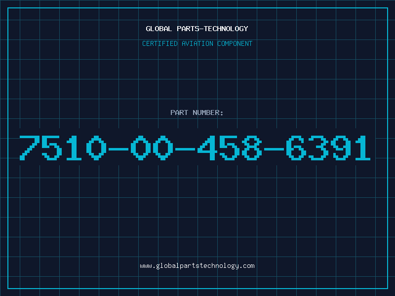 Aviation Part 7510-00-458-6391