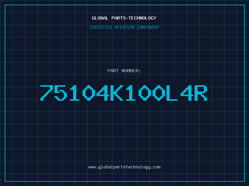 Aviation Part 75104K100L4R