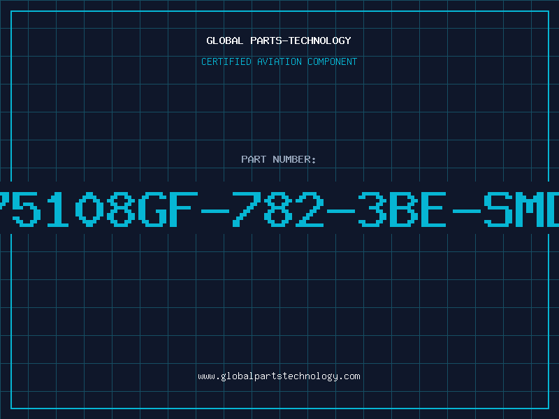 Aviation Part 75108GF-782-3BE-SMD