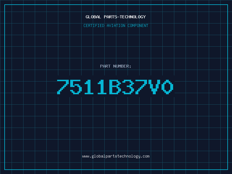 Aviation Part 7511B37V0