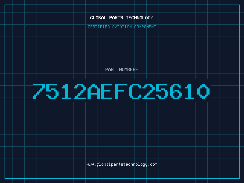 Aviation Part 7512AEFC25610