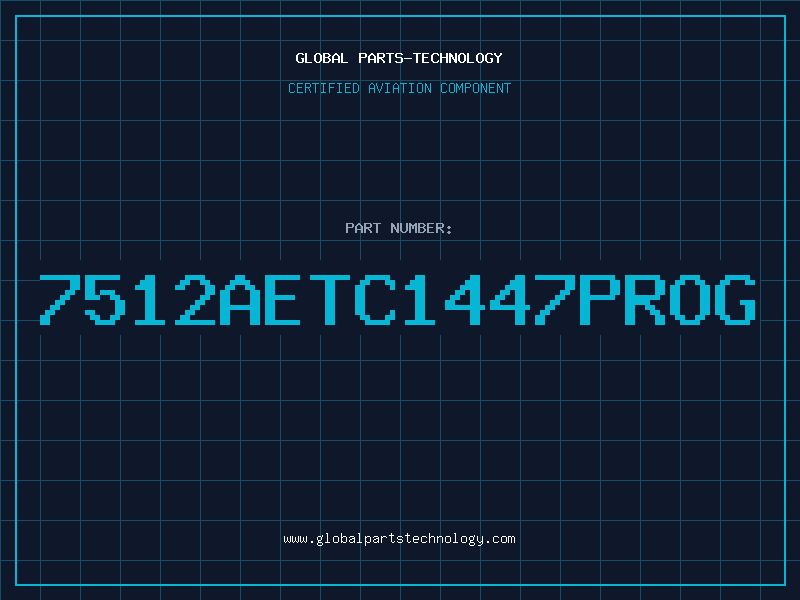 Aviation Part 7512AETC1447PROG
