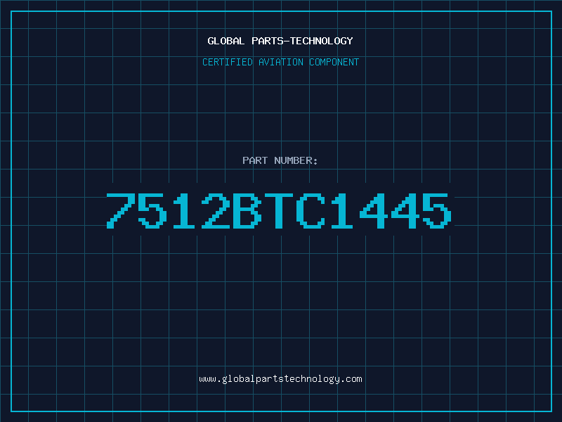 Aviation Part 7512BTC1445