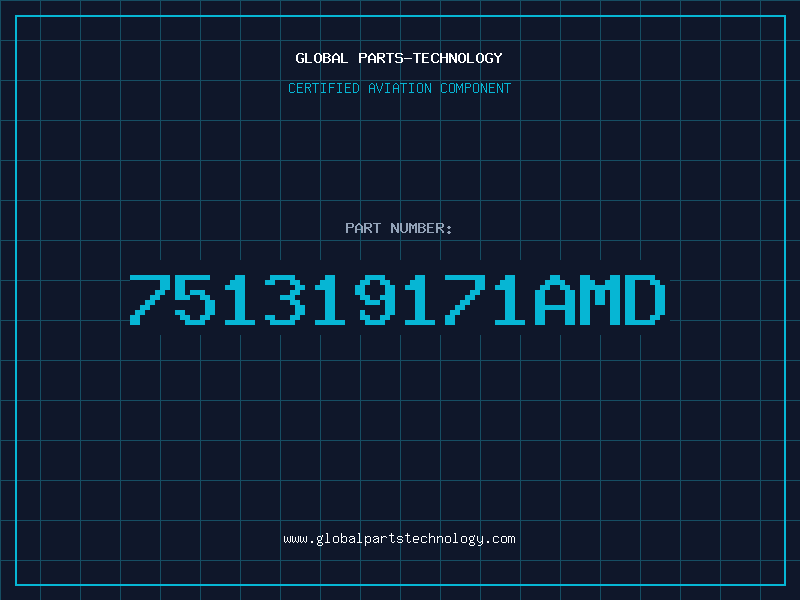 Aviation Part 751319171AMD