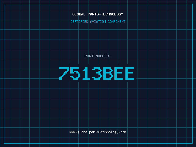 Aviation Part 7513BEE