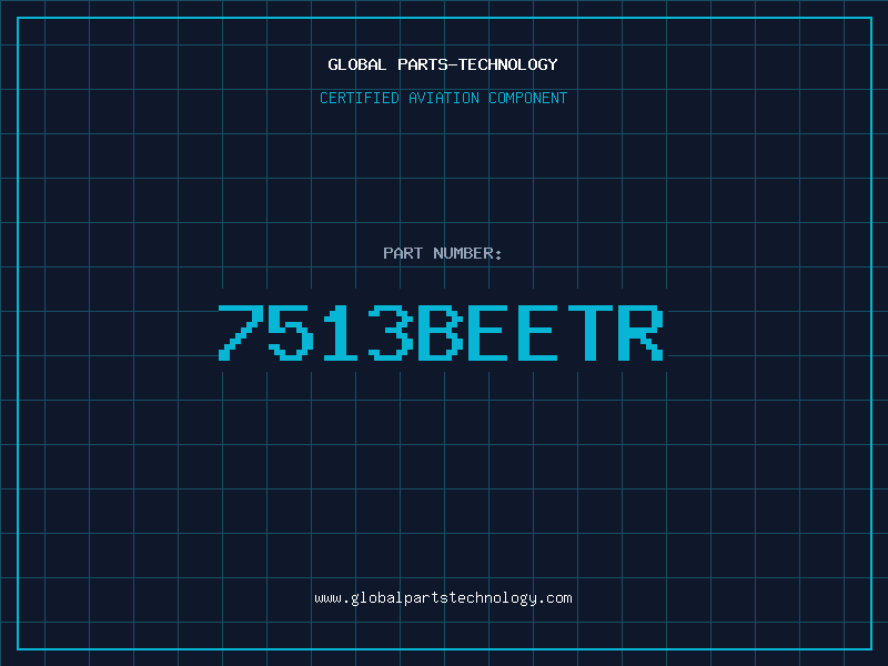 Aviation Part 7513BEETR