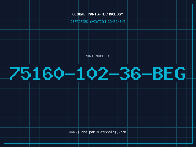 Aviation Part 75160-102-36-BEG