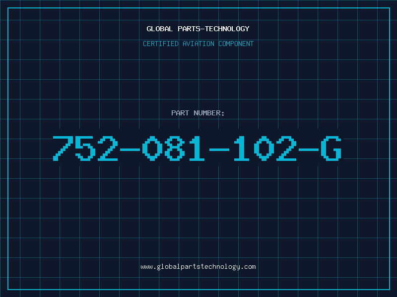 Aviation Part 752-081-102-G