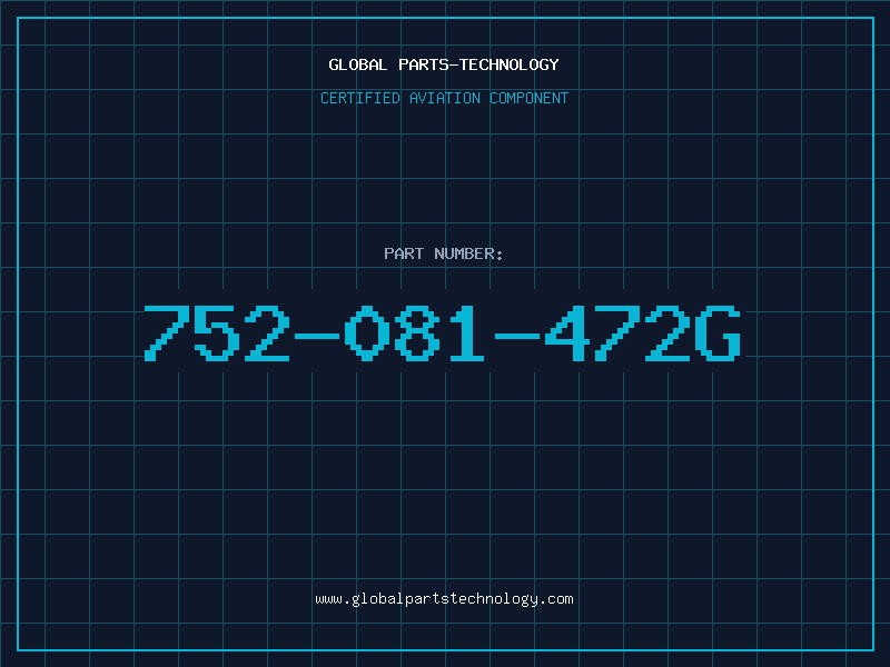 Aviation Part 752-081-472G