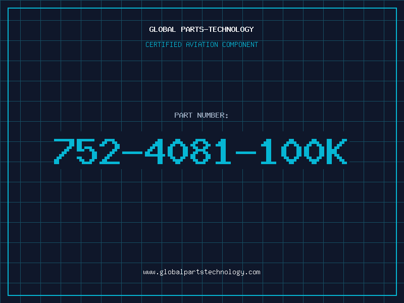 Aviation Part 752-4081-100K