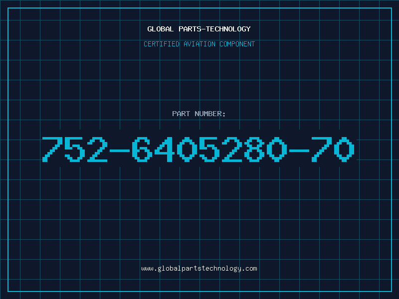 Aviation Part 752-6405280-70