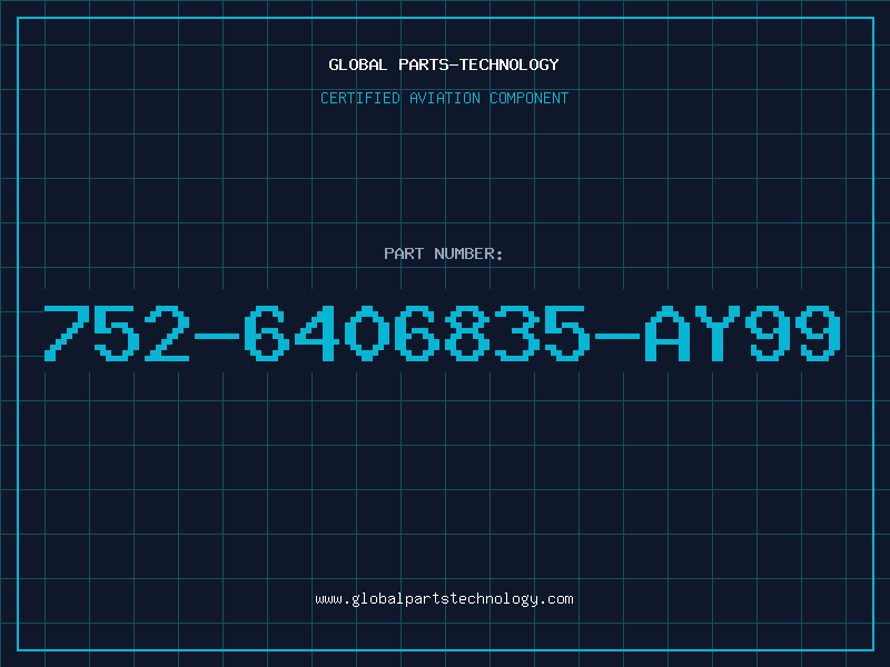 Aviation Part 752-6406835-AY99