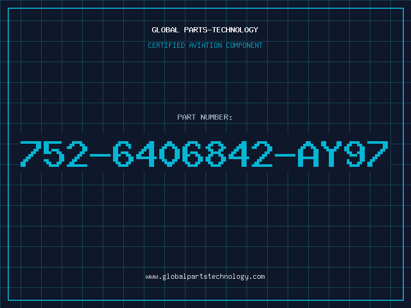 Aviation Part 752-6406842-AY97
