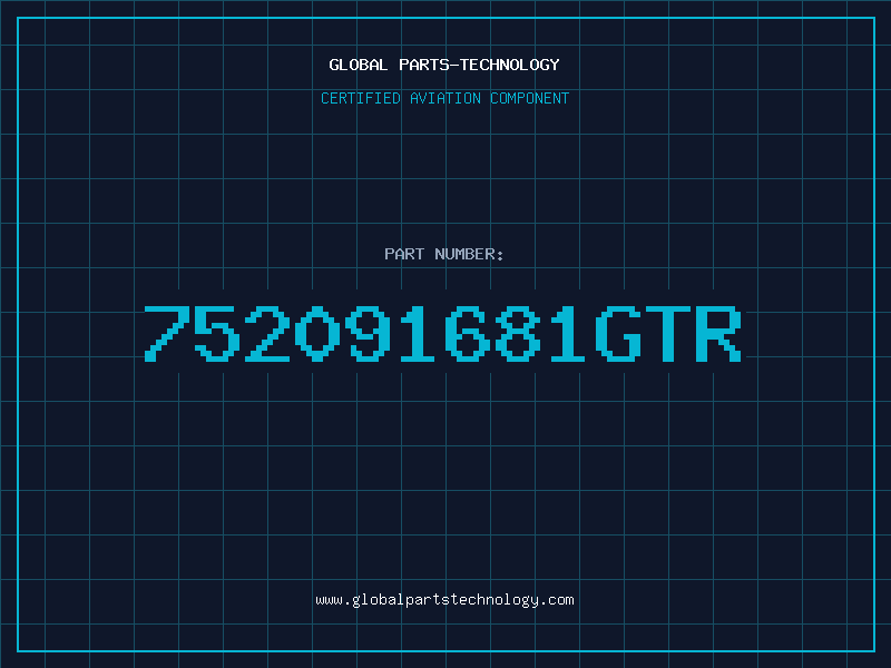 Aviation Part 752091681GTR