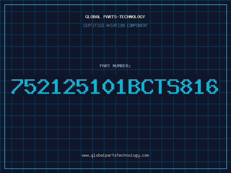 Aviation Part 752125101BCTS816