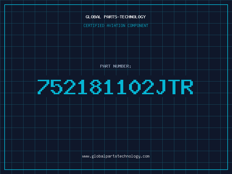 Aviation Part 752181102JTR
