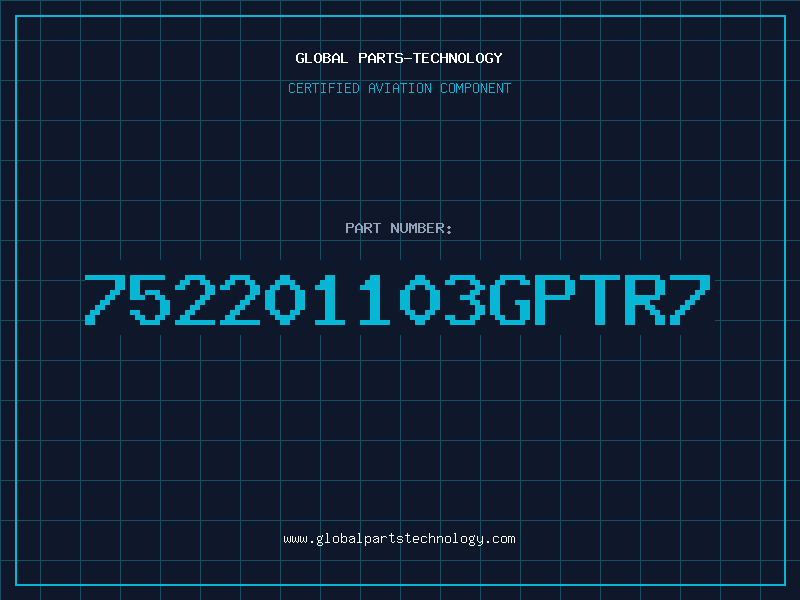 Aviation Part 752201103GPTR7