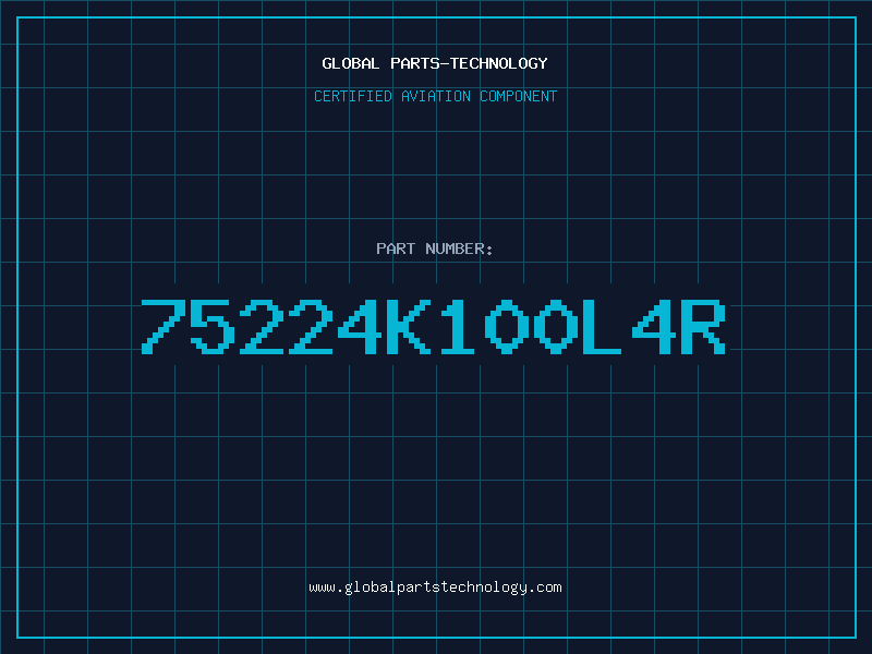 Aviation Part 75224K100L4R