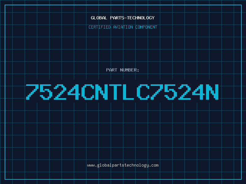 Aviation Part 7524CNTLC7524N