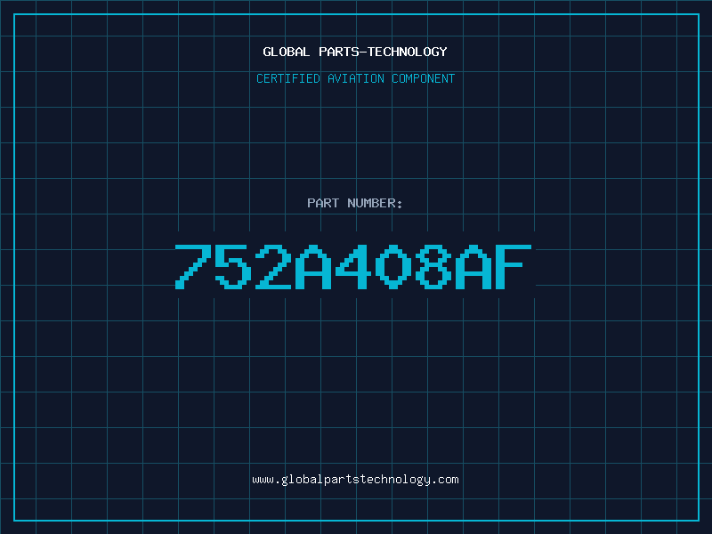 Aviation Part 752A408AF