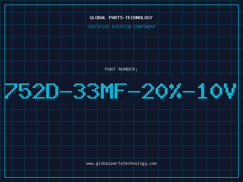 Aviation Part 752D-33MF-20%-10V