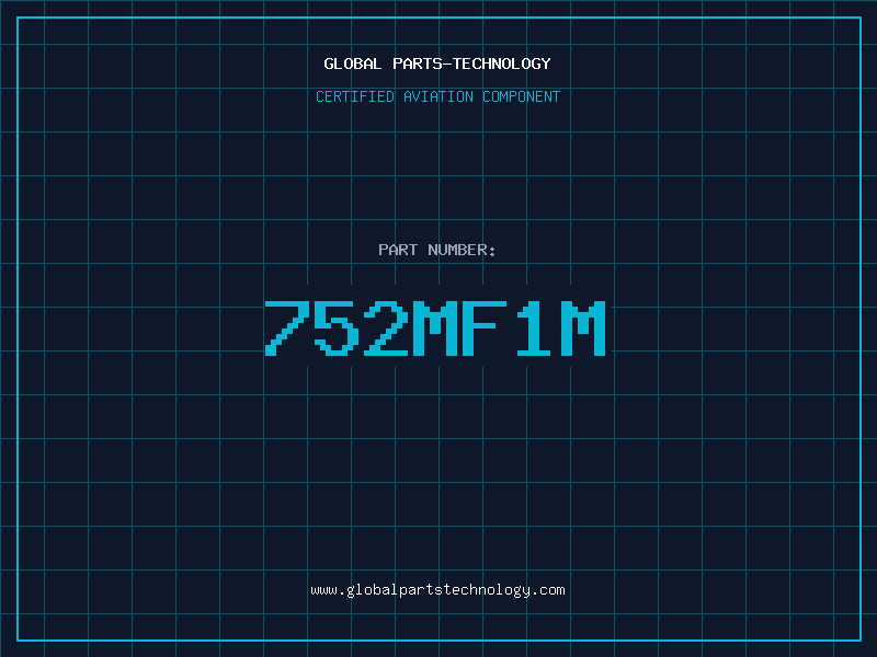 Aviation Part 752MF1M