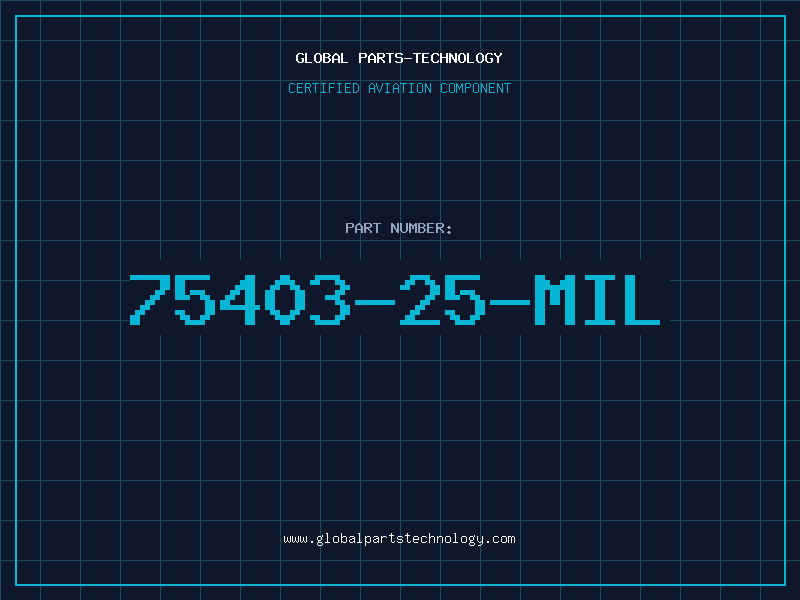 Aviation Part 75403-25-MIL