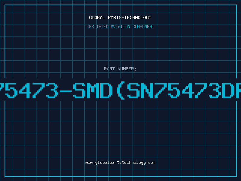 Aviation Part 75473-SMD(SN75473DR