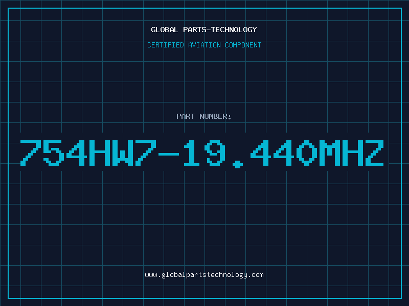Aviation Part 754HW7-19.440MHZ