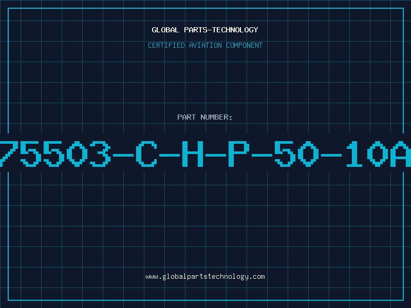 Aviation Part 75503-C-H-P-50-10A