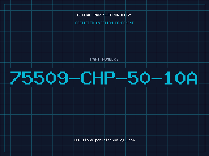 Aviation Part 75509-CHP-50-10A