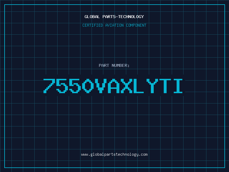 Aviation Part 7550VAXLYTI