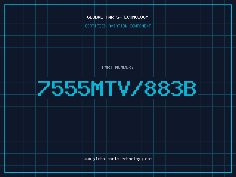 Aviation Part 7555MTV/883B