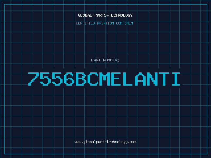 Aviation Part 7556BCMELANTI