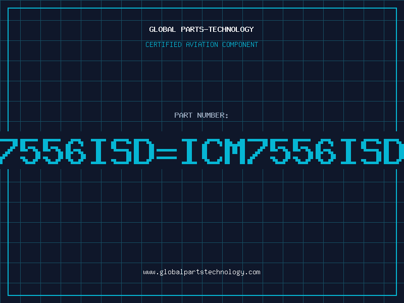 Aviation Part 7556ISD=ICM7556ISD