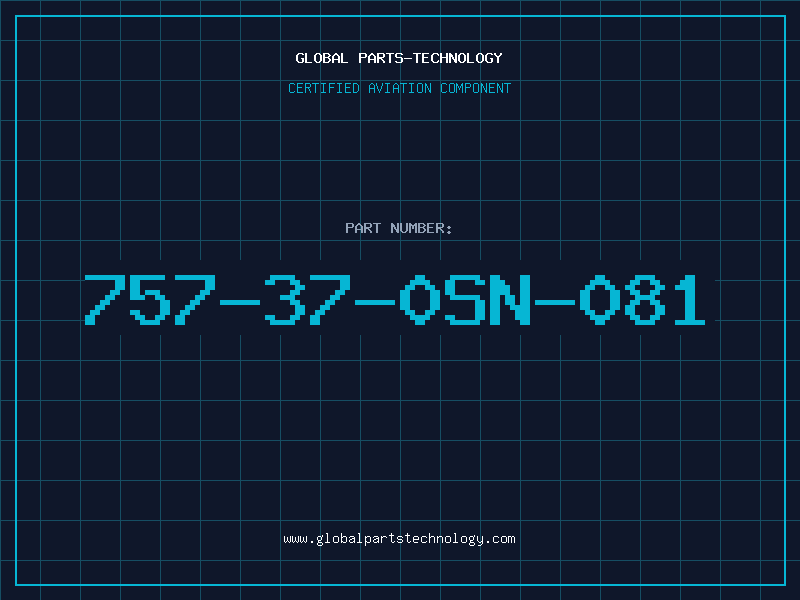 Aviation Part 757-37-0SN-081