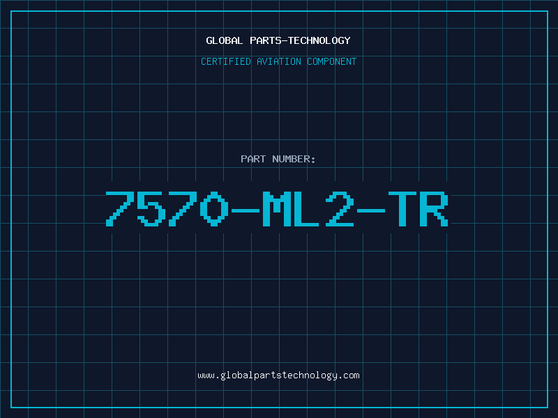 Aviation Part 7570-ML2-TR