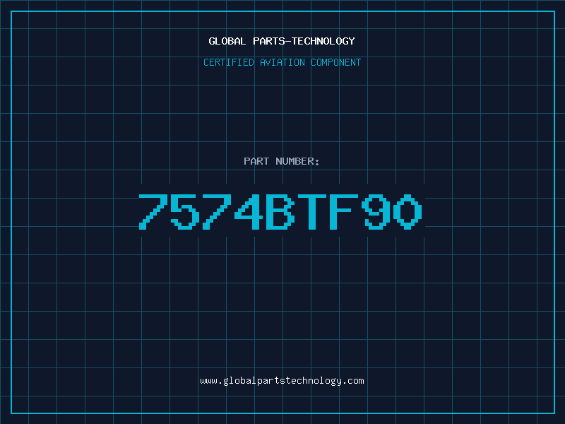 Aviation Part 7574BTF90